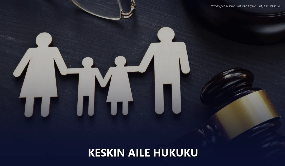 Keskin Aile Hukuku