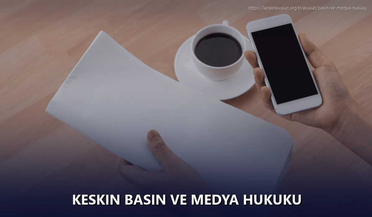 Keskin Basın ve Medya Hukuku