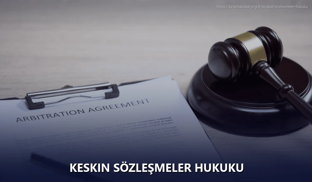 Keskin Sözleşmeler Hukuku