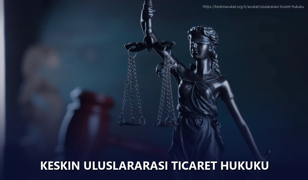 Keskin Uluslararası Ticaret Hukuku